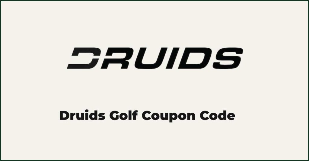 Druids Golf Coupon Code