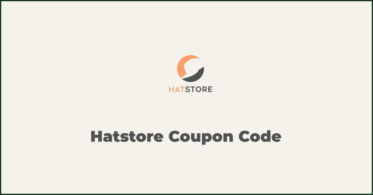 Hatstore Coupon Code