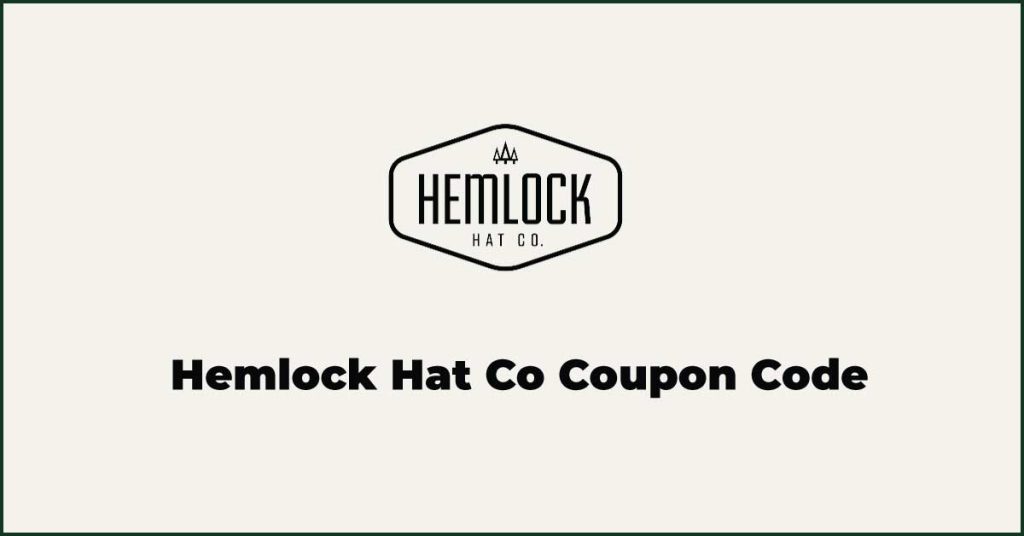 Hemlock Hat Co Coupon Code