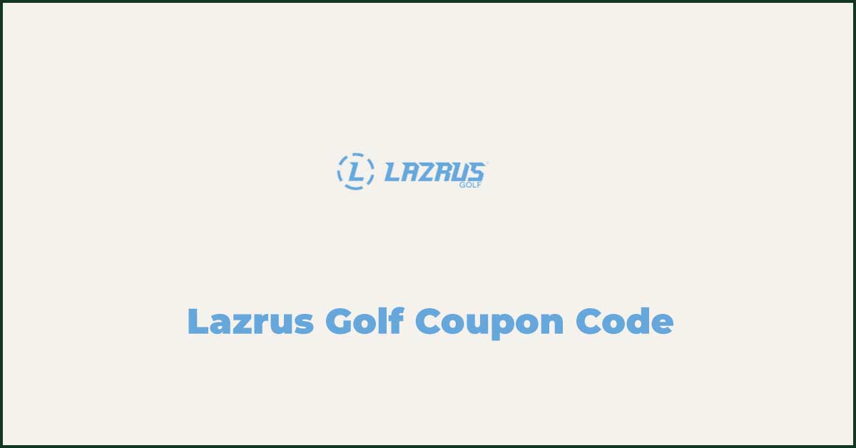 Lazrus Golf Coupon Code