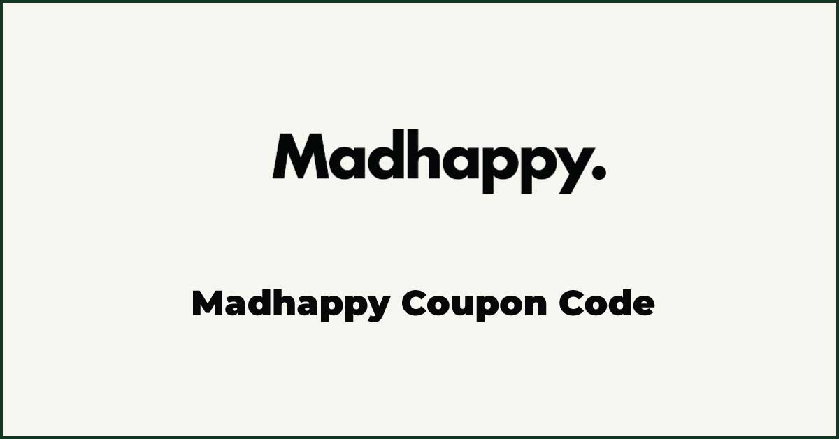 Madhappy Coupon Code