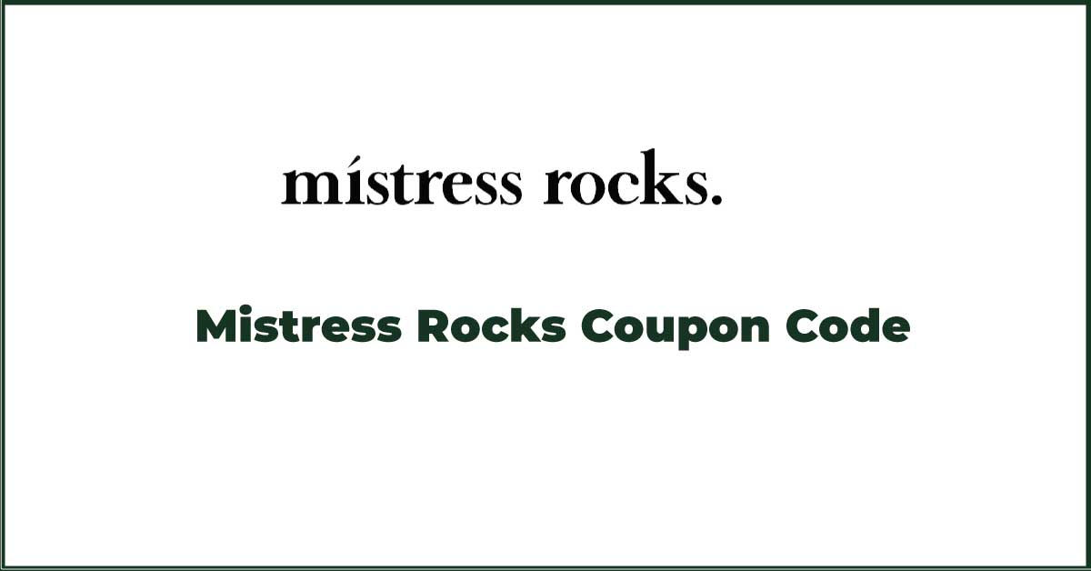 mistress rocks coupon code