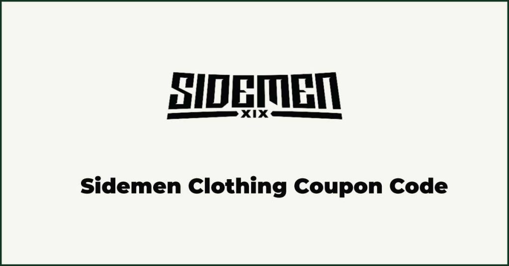 Sidemen Clothing Coupon Code