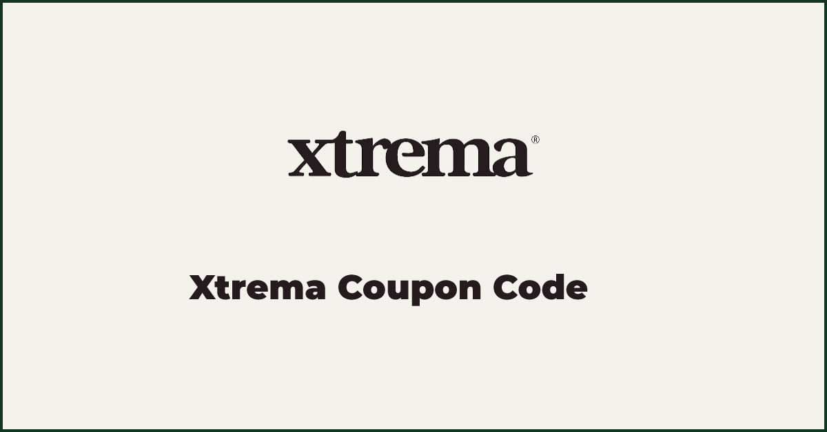 Xtrema Coupon Code